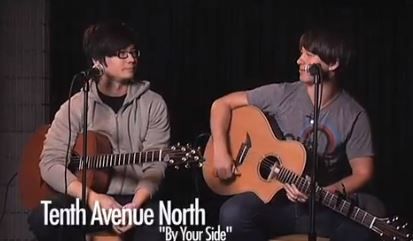 Tenth Avenue North, “By Your Side”